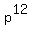 p%5E12