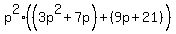 p%5E2%28%283p%5E2++%2B+7p%29+%2B+%289p+%2B+21%29%29