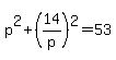 p%5E2%2B%2814%2Fp%29%5E2=53
