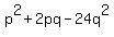 p%5E2%2B2pq-24q%5E2