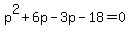 p%5E2%2B6p-3p-18=0