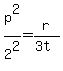 p%5E2%2F2%5E2+=+r%2F%283t%29