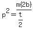 p%5E2=m%282b%29%2F%28t%2F2%29