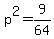 p%5E2+=+9%2F64