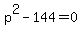 p%5E2+-+144+=+0
