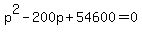 p%5E2+-+200p+%2B+54600+=+0+