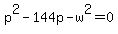\"p%5E2+-144p+-w%5E2+=+0\"