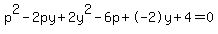 p%5E2-2py+%2B+2y%5E2-6p%2B-2y%2B4=0