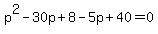 p%5E2-30p%2B8-5p%2B40=0