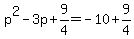 p%5E2-3p%2B9%2F4=-10%2B9%2F4