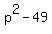 p%5E2-49