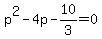 p%5E2-4p-10%2F3+=+0