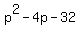 p%5E2-4p-32
