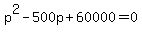 p%5E2-500p%2B60000=0