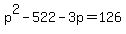 p%5E2-522-3p=126