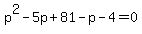 p%5E2-5p%2B81-p-4=0