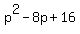 p%5E2-8p%2B16