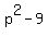 p%5E2-9