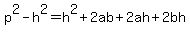 p%5E2-h%5E2=h%5E2%2B2ab%2B2ah%2B2bh
