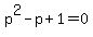 p%5E2-p%2B1=0