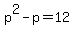 p%5E2-p=12