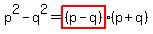 p%5E2-q%5E2+=+highlight%28%28p-q%29%29%28p%2Bq%29