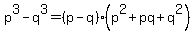 p%5E3-q%5E3+=+%28p-q%29%28p%5E2%2Bpq%2Bq%5E2%29