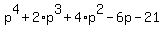 p%5E4+%2B+2%2Ap%5E3+%2B+4%2Ap%5E2+-+6p+-+21