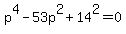 p%5E4-53p%5E2%2B14%5E2=0
