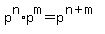 p%5En%2Ap%5Em=p%5E%28n%2Bm%29