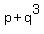 p+%2B+q%5E3