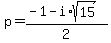 p+=+%28-1-i%2Asqrt%2815%29%29%2F2