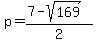 p+=+%287-sqrt%28169%29%29%2F2