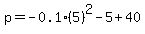 p+=+-+0.1%285%29%5E2+-+5+%2B+40