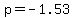 p+=+-1.53+