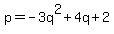 p+=+-3q%5E2%2B4q%2B2