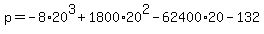 p+=+-8%2A20%5E3%2B1800%2A20%5E2-62400%2A20-132