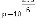 p+=+10%5E%282.5%2F6%29