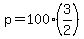 p+=+100%283%2F2%29
