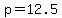 p+=+12.5