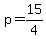 p+=+15%2F4