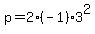 p+=+2%2A%28-1%29%2A3%5E2