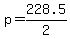 p+=+228.5%2F2