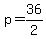 p+=+36%2F2