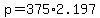 p+=+375%2A2.197