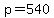 p+=+540