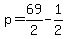 p+=+69%2F2+-+1%2F2