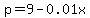 p+=+9+-+0.01x