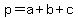 p+=+a+%2B+b+%2B+c