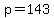 p+=143